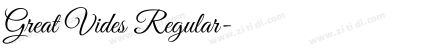 Great Vides Regular字体转换